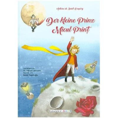 Der kleine Prinz, deutsch-rumänisch, Gebundene Ausgabe von Antoine de Saint-Exupery, Schulbuchverlag Anadolu, 978-3-86121-724-4
