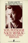 Margarete Buber-Neumann - Von Potsdam nach Moskau - Preis vom 15.10.2026 23:06:25 h