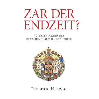 Zar der Endzeit?, Taschenbuch von Frederic Herzog, Buchschmiede, 978-3-99139-649-9