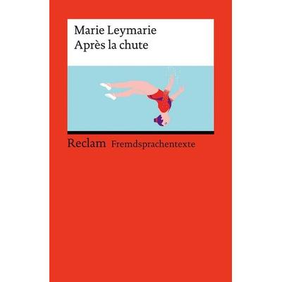 Après la chute, Taschenbuch von Marie Leymarie, Reclam, Philipp, 978-3-15-014821-1