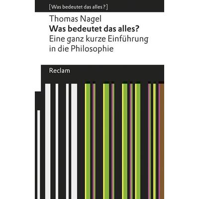 Was bedeutet das alles?, Taschenbuch von Thomas Nagel, Reclam, Philipp, 978-3-15-019000-5