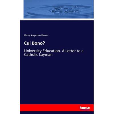 Cui Bono?, Taschenbuch von Henry Augustus Rawes, Hansebooks, 978-3-337-79882-6