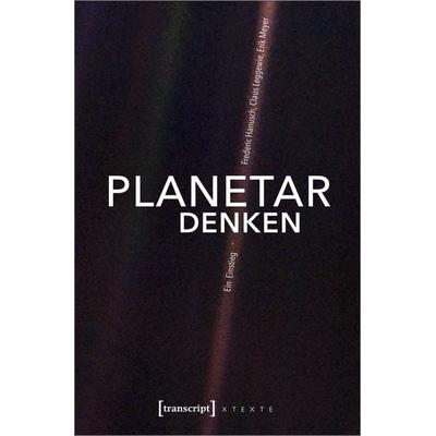 Planetar denken, Taschenbuch von Frederic Hanusch,Claus Leggewie,Erik Meyer, Transcript