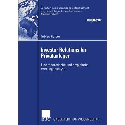 Investor Relations für Privatanleger, Taschenbuch von Tobias Harzer, Deutscher Universitätsverlag, 978-3-8350-0070-4