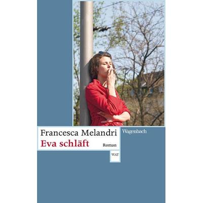 Eva schläft, Taschenbuch von Francesca Melandri, Wagenbach, K