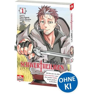 Vom Landei zum Schwertheiligen - Ich bin nur ein alter Schwertmeister vom Land, aber meine Schülerinnen lassen mich nicht in Frieden! 01, Taschenbuch