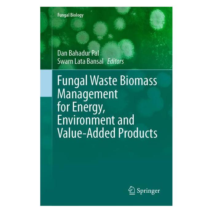 Springer Fungal Waste Biomass Management for Energy, Environment and Value-Added Products (Englisch, Hardcover, Dan Bahadur Pal, Swarn Lata Bansal) (54585727)
