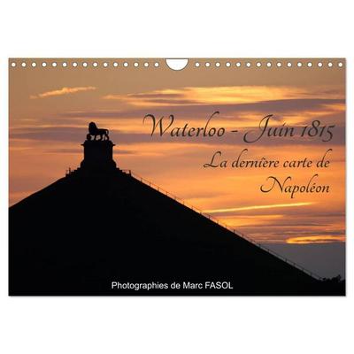 Waterloo - Juin 1815: la dernière carte de Napoléon (Calendrier mural 2027 DIN A4 vertical), CALVENDO calendrier mensuel