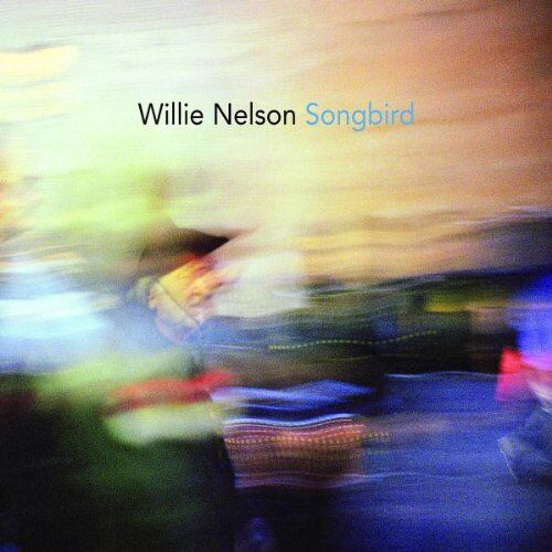Willie Nelson - Songbird - Preis vom 30.09.2026 09:01:18 h