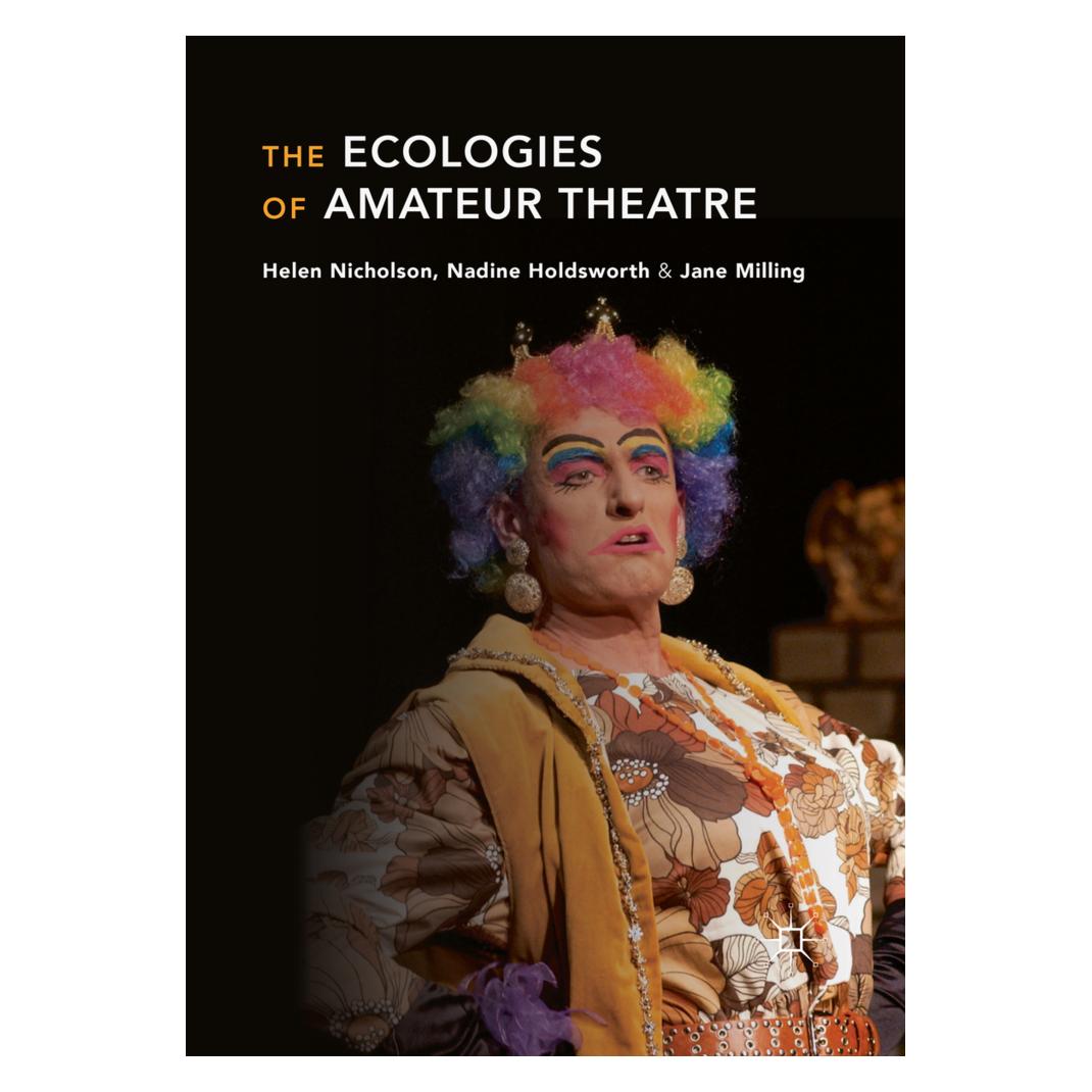 Springer Ecologies of Amateur Theatre (Englisch, Softcover, Helen Nicholson, Jane Milling, Nadine Holdsworth) (9781137508096)