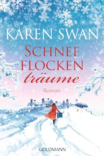 Karen Swan - Schneeflockenträume: Roman - Preis vom 15.10.2026 23:06:25 h