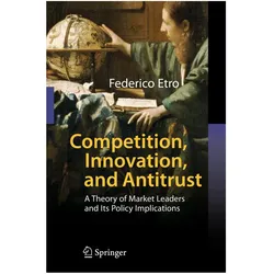Competition, Innovation, and Antitrust, Fachbücher von Federico Etro