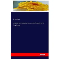 Handbuch der Physiologie des Gesammt-Stoffwechsels und der Fortpflanzung, Fachbücher von C. von Voit