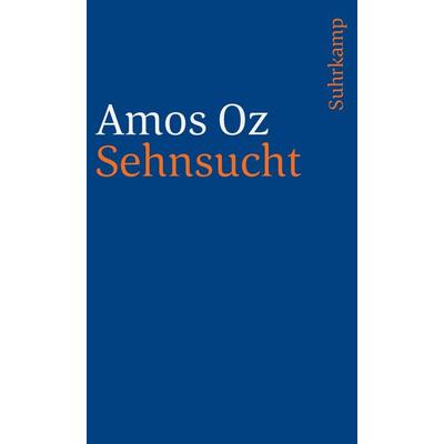 Sehnsucht, Taschenbuch von Amos Oz, Suhrkamp