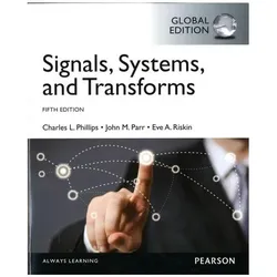 Signals, Systems, and Transforms 5e PIE, Fachbücher von Charles Phillips, John Parr, Eve Riskin