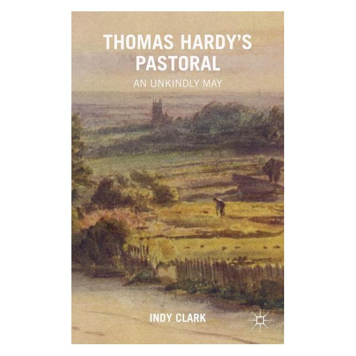 Palgrave Macmillan Uk Clark:Thomas Hardys Pastoral (Englisch, Hardcover, Indy Clark) (67744847)