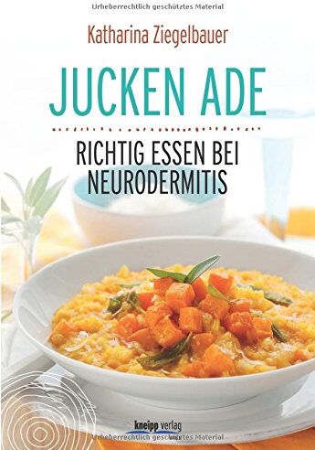 Katharina Ziegelbauer - Jucken ade: Richtig essen bei Neurodermitis - Preis vom 10.10.2026 11:48:34 h