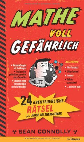 Sean Connolly - Mathe - voll gefährlich. 24 abenteuerliche Rätsel für junge Mathematiker. - Preis vom 30.09.2026 22:30:23 h