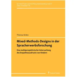 Mixed-Methods-Designs in der Spracherwerbsforschung, Fachbücher von Theresa Strätz