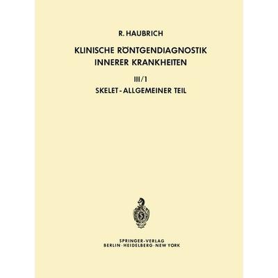 Klinische Röntgendiagnostik Innerer Krankheiten, Taschenbuch von , Springer Berlin, 978-3-642-65077-2