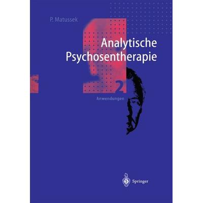 Analytische Psychosentherapie, Taschenbuch von Paul Matussek, Springer Berlin, 978-3-642-63854-1