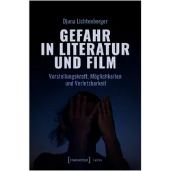 Gefahr in Literatur und Film, Fachbücher von Djuna Lichtenberger