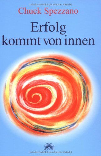 Chuck Spezzano - Erfolg kommt von innen - Preis vom 11.10.2026 03:10:56 h