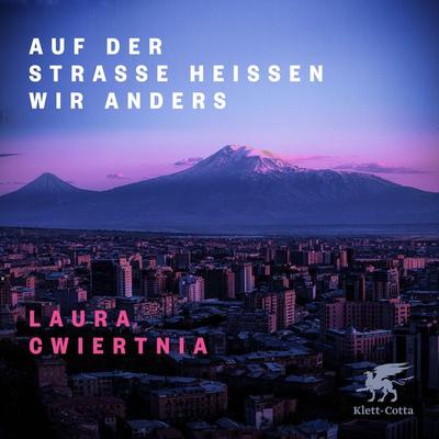 Auf der Straße heißen wir anders - Laura Cwiertnia, Download, 9783608998894