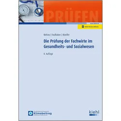 Die Prfung der Fachwirte im Gesundheits- und Sozialwesen, Schulbücher von Ralf Biebau, Marcus Faulhaber, Dirk Moeller