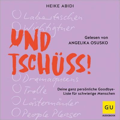 Und Tschüss! - Heike Abidi, Audio, 9783758900181