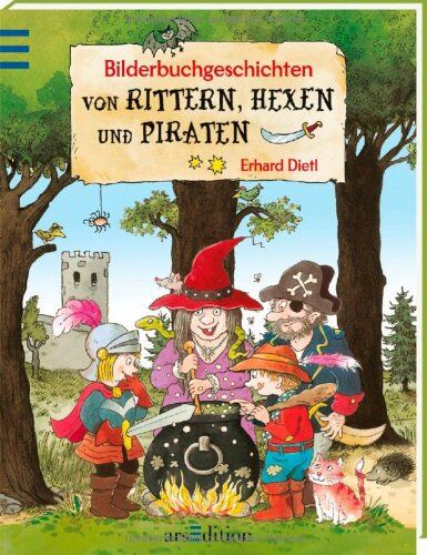 Erhard Dietl - Bilderbuchgeschichten von Rittern, Hexen und Piraten - Preis vom 19.10.2026 19:33:35 h