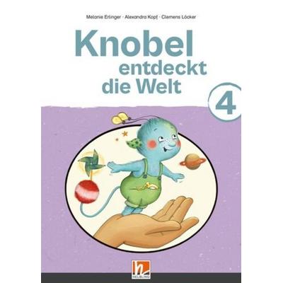 Knobel entdeckt die Welt 3 (Lehrplan 2023), Schulbuch, Geheftet von Melanie Erlinger,Alexandra Kopf, Helbling, 978-3-7113-1065-1