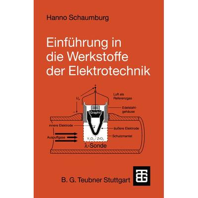 Einführung in die Werkstoffe der Elektrotechnik, Taschenbuch von Hanno Schaumburg, Vieweg & Teubner, 978-3-519-06161-8