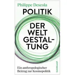 Politik der Weltgestaltung, Sachbücher von Philippe Descola