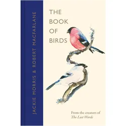 The Book of Birds, Ratgeber von Jackie Morris, Robert Macfarlane