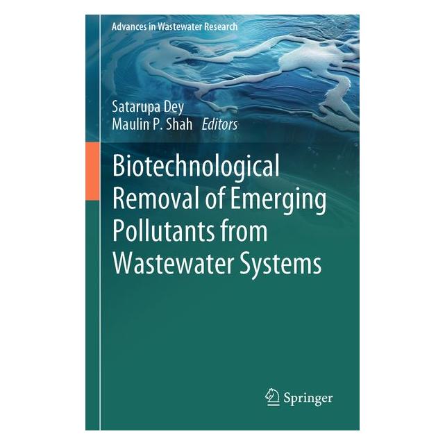 Umbreit Biotechnological Removal of Emerging Pollutants from Wastewater Systems (Englisch, Softcover, Dey Satarupa, P Shah) (72134008)