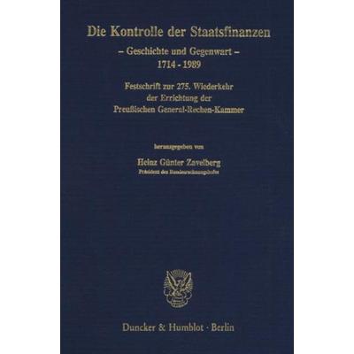 Die Kontrolle der Staatsfinanzen., Gebundene Ausgabe von Heinz G. Zavelberg, Duncker & Humblot, 978-3-428-06720-6