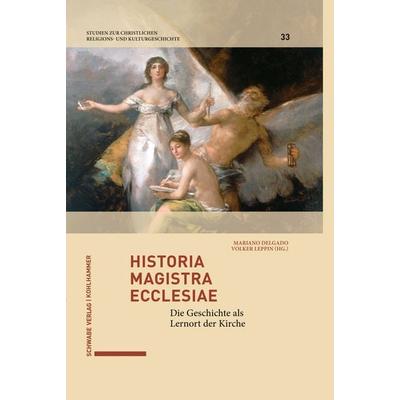 Historia magistra ecclesiae, Gebundene Ausgabe von , Kohlhammer, 978-3-17-045278-7