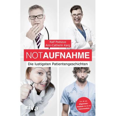 NotAufnahme, Taschenbuch von Ralf Podszus, Riva, 978-3-7423-2232-6
