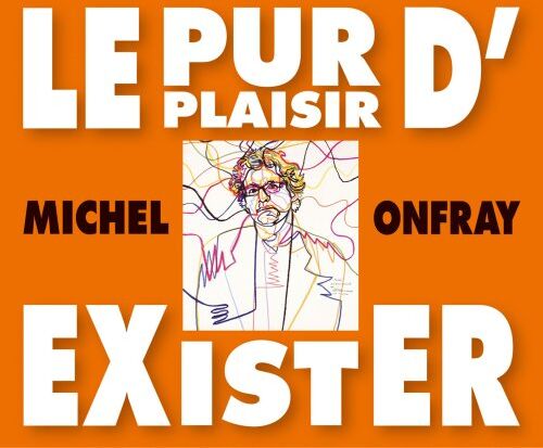 Michel Onfray - Le Pur Plaisir Dexister-Conferences de - Preis vom 13.10.2026 11:25:28 h