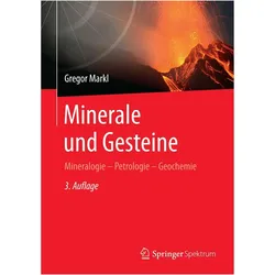 Minerale und Gesteine, Fachbücher von Gregor Markl