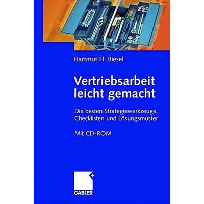 Vertriebsarbeit leicht gemacht, Gebundene Ausgabe von Hartmut H. Biesel, Gabler