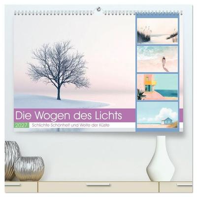Die Wogen des Lichts (hochwertiger Premium Wandkalender 2027 DIN A2 quer), Kunstdruck in Hochglanz
