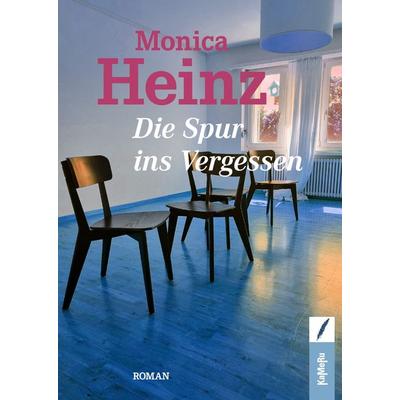 Die Spur ins Vergessen, Taschenbuch von Monica Heinz, Kameru Verlag, 978-3-907327-02-9