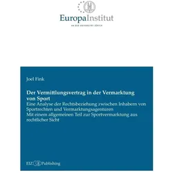 Der Vermittlungsvertrag in der Vermarktung von Sport, Fachbücher von Joel Fink