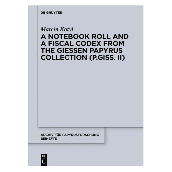 De Gruyter Kotyl:A Notebook Roll and a Fiscal Code (Englisch, Hardcover, Marcin Kotyl) (67766283)