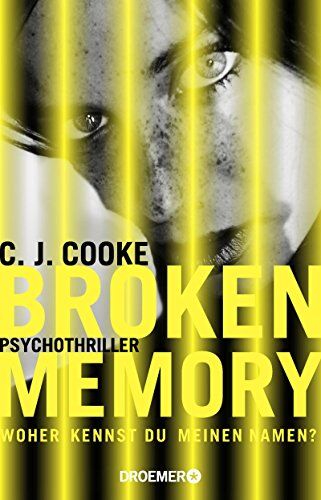 C.J. Cooke - Broken Memory: Psychothriller - Preis vom 11.10.2026 15:43:13 h