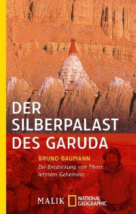 Bruno Baumann - Der Silberpalast des Garuda: Die Entdeckung von Tibets letztem Geheimnis - Preis vom 09.10.2026 07:28:09 h