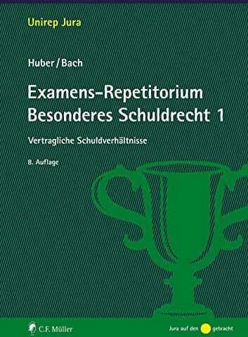 Peter Huber - Examens-Repetitorium Besonderes Schuldrecht 1: Vertragliche Schuldverhältnisse - Preis vom 10.10.2026 11:48:34 h