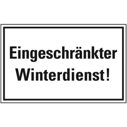 Schild I Hinweisschild Eingeschränkter Winterdienst!, Kunststoff, 300x200mm